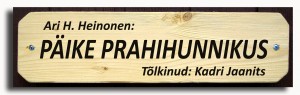 Maantiesusi Ari H. Heinonen - Päike prahihunnikus